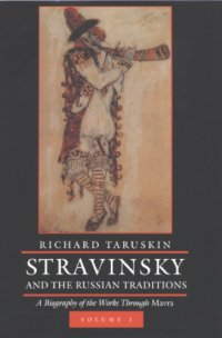 cover of the book Stravinsky and the Russian Traditions : A Biography of the Works Through Mavra