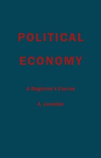 cover of the book Political Economy: A Beginner’s Course