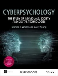 cover of the book Cyberpsychology: The Study of Individuals, Society and Digital Technologies