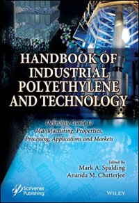 cover of the book Handbook of Industrial Polyethylene and Technology: Definitive Guide to Manufacturing, Properties, Processing, Applications and Markets Set