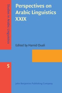 cover of the book Perspectives on Arabic Linguistics XXIX: Papers from the Annual Symposium on Arabic Linguistics, Milwaukee, Wisconsin, 2015