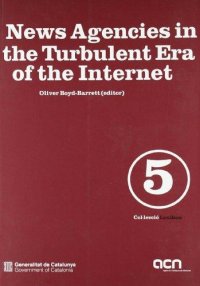 cover of the book News Agencies in the Turbulent Era of the Internet