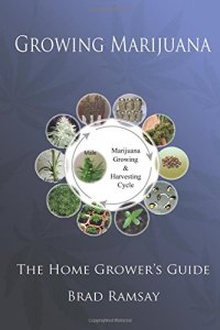 cover of the book Growing Marijuana: The Home Grower’s Guide