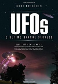 cover of the book UFOs: o último grande segredo