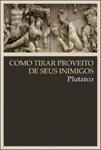 cover of the book Como Tirar Proveito de Seus Inimigos