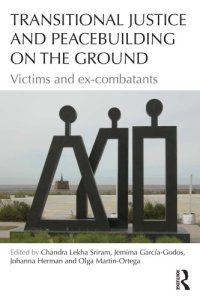 cover of the book Transitional Justice and Peacebuilding on the Ground: Victims and Ex-Combatants