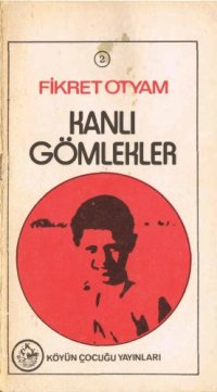 cover of the book Kanlı Gömlekler