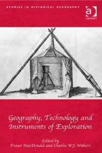 cover of the book Geography, Technology and Instruments of Exploration