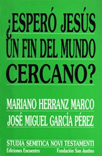 cover of the book ¿Esperó Jesús un fin del mundo cercano?