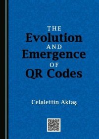 cover of the book The Evolution and Emergence of QR Codes