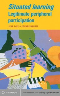 cover of the book Situated Learning: Legitimate Peripheral Participation