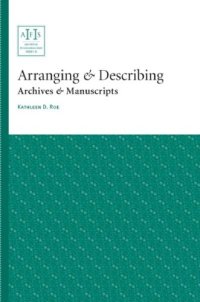 cover of the book Arranging & describing archives & manuscripts