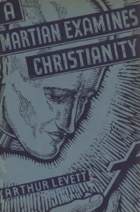 cover of the book A Martian Examines Christianity