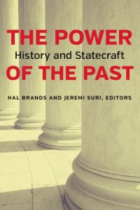 cover of the book The Power of the Past: History and Statecraft