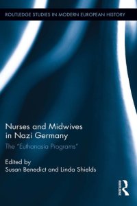 cover of the book Nurses and Midwives in Nazi Germany: The "Euthanasia Programs"