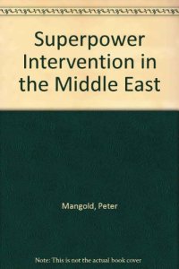 cover of the book Superpower Intervention in the Middle East