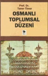 cover of the book Osmanlı Toplumsal Düzeni