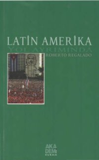 cover of the book Latin Amerika Yol Ayrımında