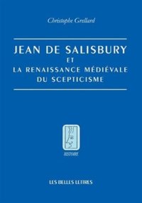 cover of the book Jean de Salisbury et la Renaissance Médiévale du Scepticisme