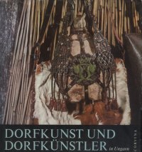 cover of the book Dorfkunst und Dorfkünstler in Ungarn