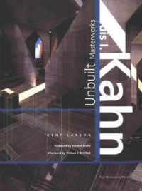 cover of the book Louis I. Kahn : Unbuilt Masterworks