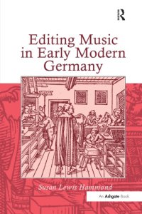 cover of the book Editing Music in Early Modern Germany