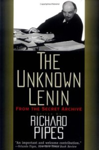 cover of the book The Unknown Lenin: From the Secret Archive