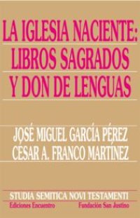 cover of the book La Iglesia naciente, Libros sagrados y don de lenguas