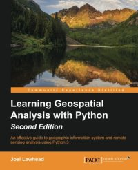 cover of the book Learning Geospatial Analysis with Python - Second Edition