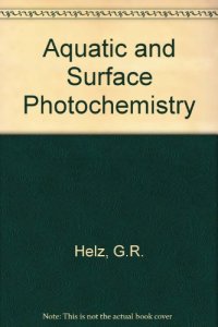 cover of the book Aquatic and Surface Photochemistry