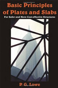 cover of the book Basic principles of plates and slabs : for safer and more cost effective structures