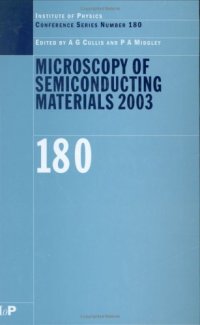 cover of the book Microscopy of semiconducting materials 2003 : proceedings of the Institute of Physics Conference [on Microscopy of Semiconducting Materials], Cambridge University, 31 March - 3 April 2003 ; MSM XIII