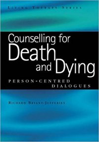 cover of the book Counselling for Death and Dying: Person-Centred Dialogues