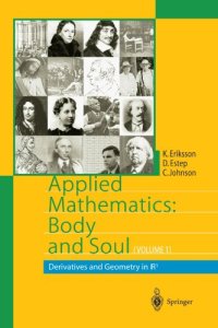 cover of the book Applied Mathematics: Body and Soul: Volume 1: Derivatives and Geometry in R^3