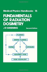 cover of the book Fundamentals of Radiation Dosimetry, Second Edition