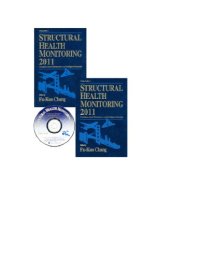 cover of the book Structural health monitoring 2011 : condition based maintenance and intelligent structures Volume 1: proceedings of the 8th International Workshop on Structural Health Monitoring, Stanford University, Stanford, CA, September 13-15, 2011