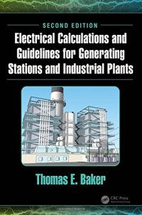 cover of the book Electrical Calculations and Guidelines for Generating Stations and Industrial Plants, Second Edition