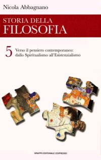 cover of the book Storia della filosofia. Dallo Spiritualismo all’Esistenzialismo