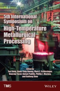 cover of the book 5th International Symposium on High-Temperature Metallurgical Processing : proceedings of a symposium sponsored by the Minerals, Metals & Materials Society (TMS) held during TMS 2014, 143rd Annual Meeting & Exhibition, February 16-20, 2014, San Diego Conv