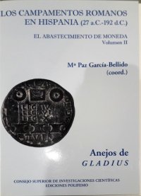 cover of the book Los campamentos romanos en Hispania (27 a.C.-192 d.C). El abastecimento de moneda