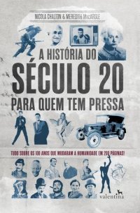 cover of the book A história do século 20 para quem tem pressa