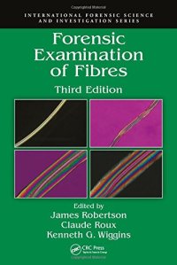 cover of the book Forensic Examination of Fibres, Third Edition