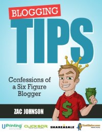 cover of the book Blogging Tips: Confessions of a Six Figure Blogger