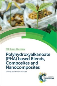 cover of the book Polyhydroxyalkanoate (PHA) Based Blends, Composites and Nanocomposites