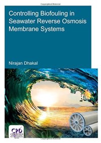 cover of the book Controlling Biofouling in Seawater Reverse Osmosis Membrane Systems