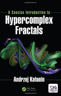 cover of the book A Concise Introduction to Hypercomplex Fractals