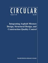 cover of the book Integrating asphalt mixture design, structural design, and construction quality control