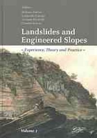 cover of the book Landslides and engineered slopes : experience, theory and practice