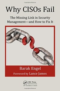 cover of the book Why CISOs Fail: The Missing Link in Security Management--and How to Fix It