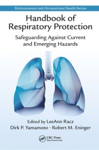 cover of the book Handbook of Respiratory Protection : Safeguarding Against Current and Emerging Hazards